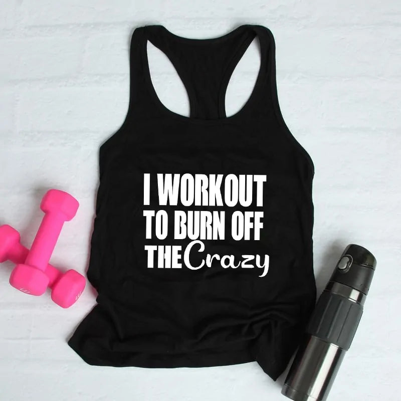 Illumino360Fitness "Burn Off the Crazy": Funny Workout Tank